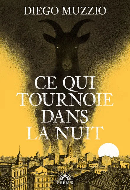 Couverture de « Ce qui tournoie dans la nuit Diego Muzzio »